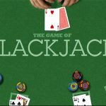 3 Chiến Lược Blackjack Đỉnh Cao Có Thể Bạn Chưa Biết !