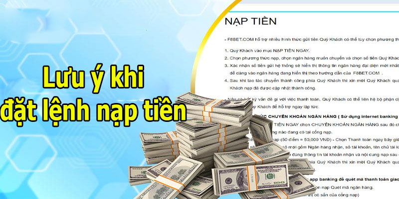 Lưu ý khi đặt lệnh nạp tiền