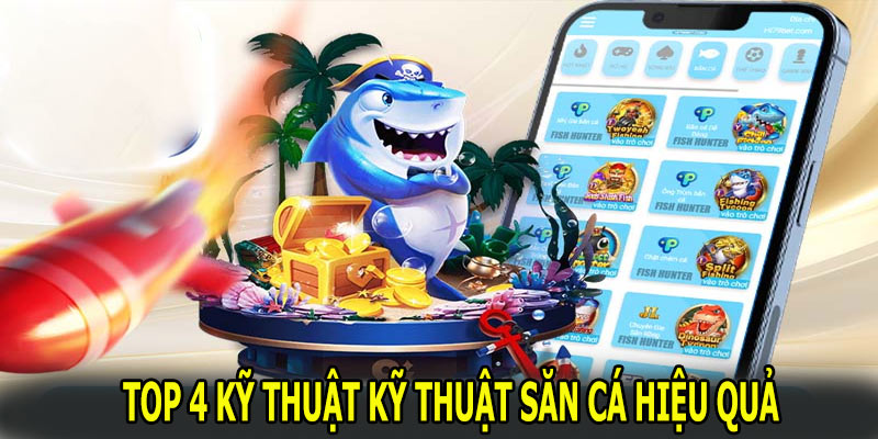 Top 4 kỹ thuật săn cá hiệu quả